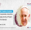 WJWC: Freedom of opinion and expression should be at high priority of Pope's visit to Bahrain